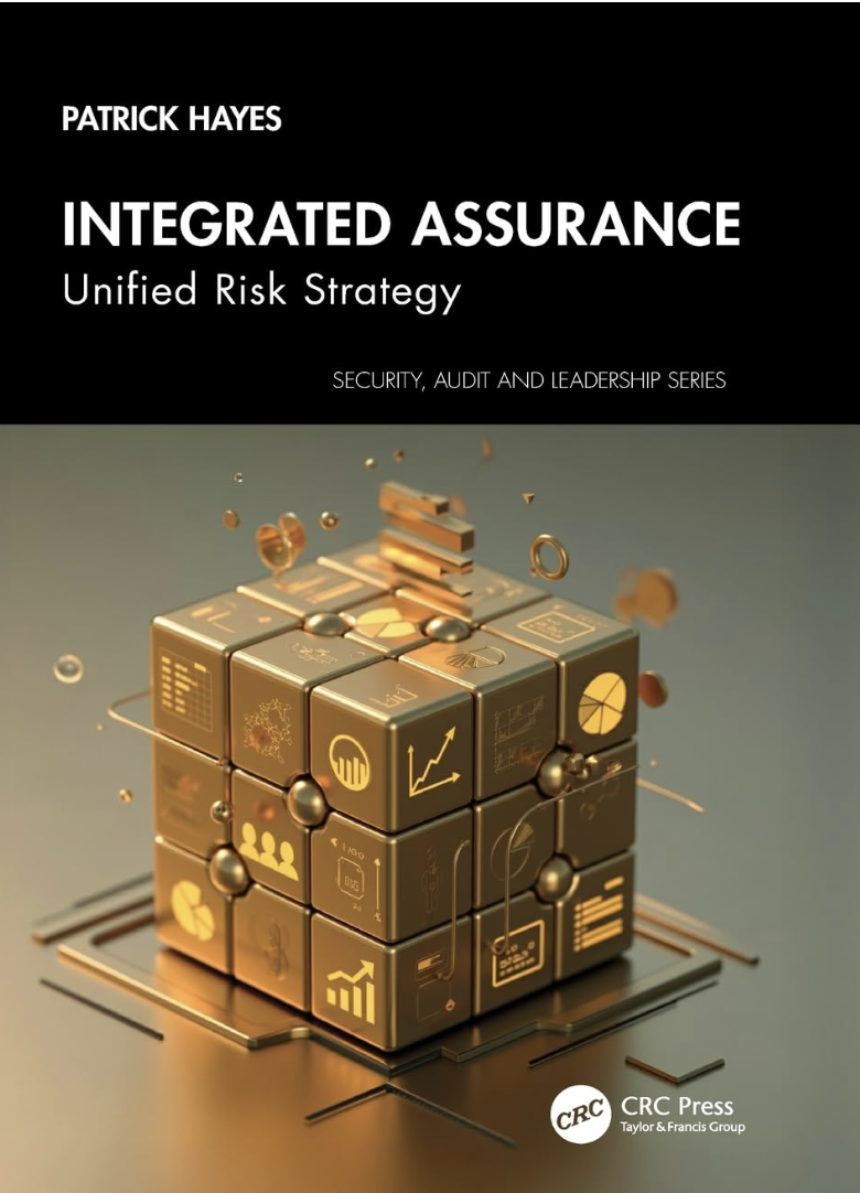 Cover of Integrated Assurance: Unified Risk Strategy by Patrick Hayes, showing a gold cube of business and risk symbols